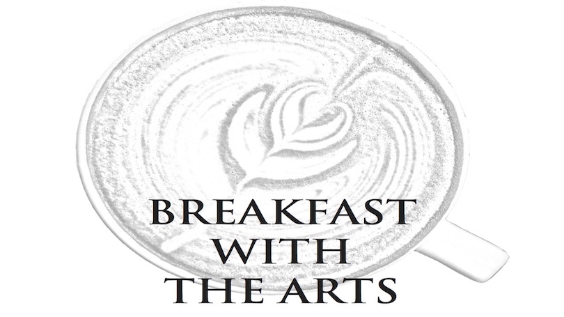 Breakfast witht the Arts